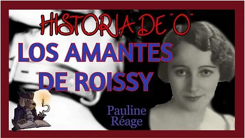 Audiolibro Erotico Los Amantes De Roissy. Historia De O. Pauline Reage