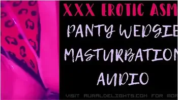 Erotic Audio In Panty Wedgie Masturbation (xxx Erotic Asmr Audio)