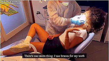 Beatrice Segreti In Fuck With The Dentist - Appointment With The Dentist Who Visits Me And Fucks Me